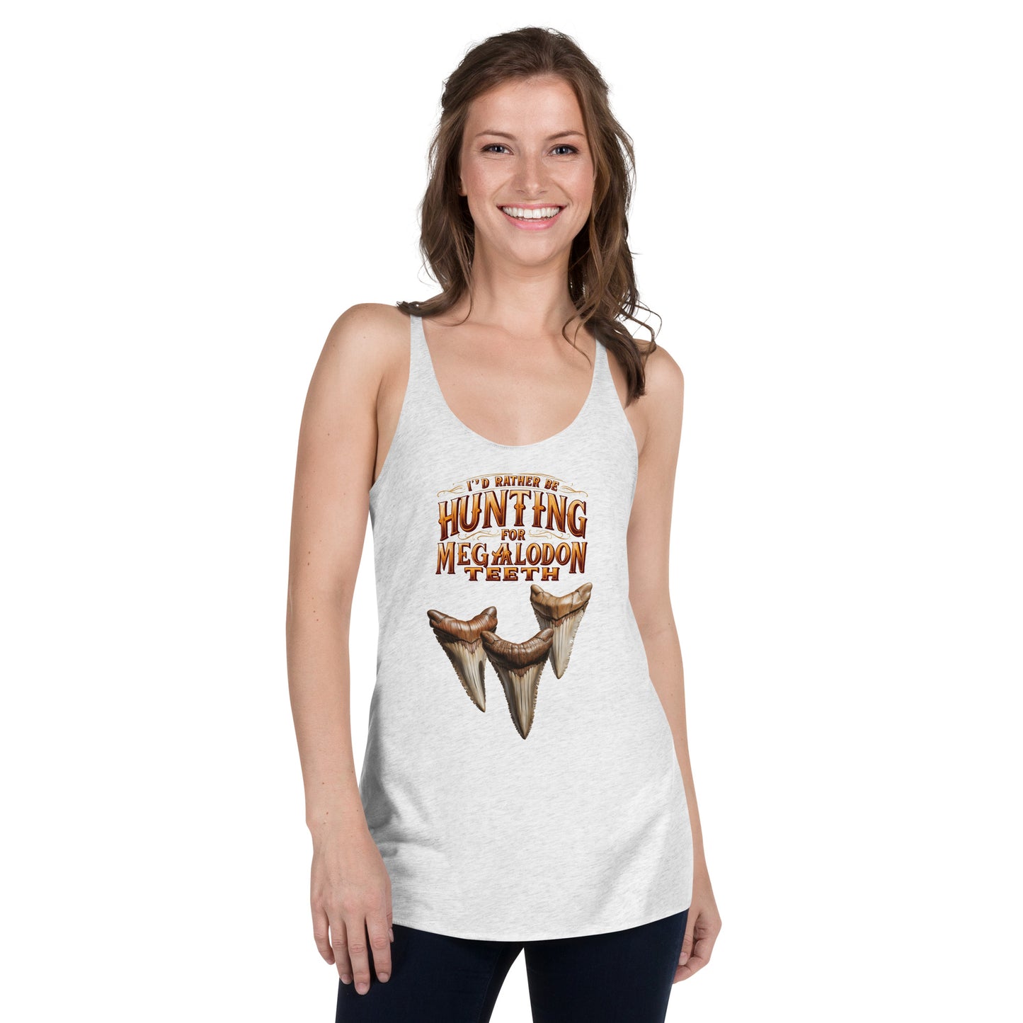 I'd Rather be Hunting for Megalodon Teeth Women's Racerback Tank